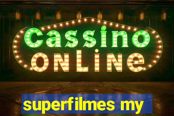 superfilmes my